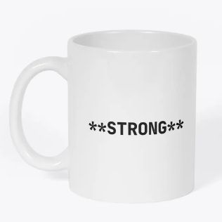 Strong coffee mug